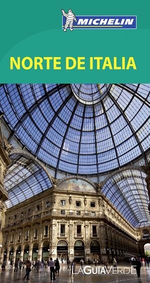 ITALIA NORTE 4305 LA GUÍA VERDE | 9782067177383 | VARIOS AUTORES