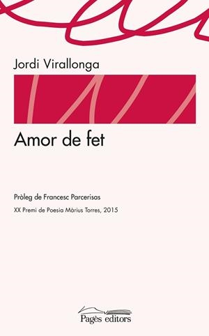 AMOR DE FET | 9788499757902 | VIRALLONGA EGUREN, JORDI
