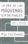ERA DE LAS MAQUINAS ESPIRITUALES LA | 9788408032182 | KURZWEIL, RAY
