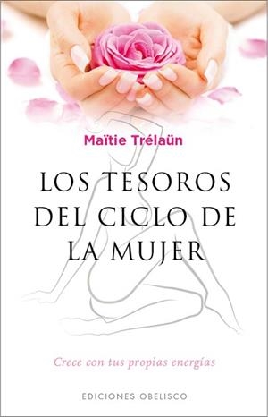 LOS TESOROS DEL CICLO DE LA MUJER | 9788491111597 | TRELAUN, MAITIE