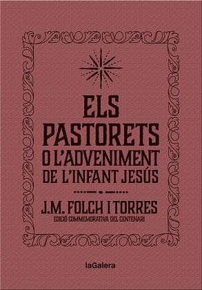 PASTORETS O L'ADVENIMENT DE L'INFANT JESÚS | 9788424658892 | FOLCH I TORRES, JOSEP MARIA