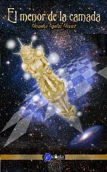 EL MENOR DE LA CAMADA (E-BOOK) | 9788494193101 | AGUILAR ÁLVAREZ, ALEJANDRO