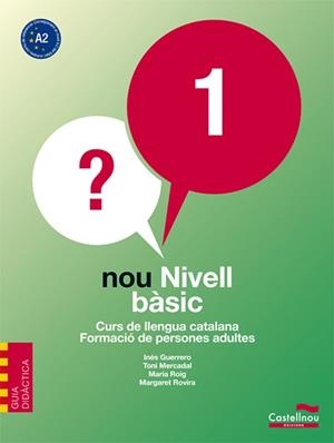 GUIA DIDÀCTICA NOU NIVELL BÀSIC 1 | 9788498046779 | GUERRERO SIENDONES, INÉS/MERCADAL MOLL, ANTONI/ROIG RIERA, MARIA/ROVIRA GÜELL, MARGARET