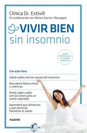 VIVIR BIEN SIN INSOMNIO | 9788449331367 | CLÍNICA DR. ESTIVILL/MÓNICA GARCÍA I MASSAGUE