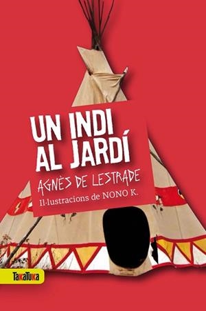 UN INDI AL JARDÍ | 9788416003419 | DE LESTRADE, AGNÈS