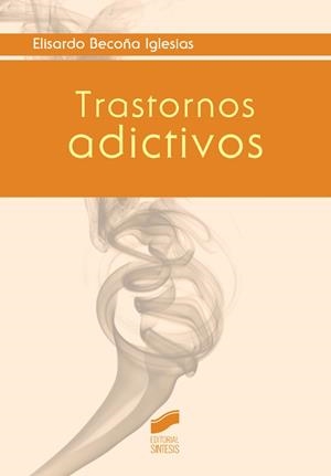 TRASTORNOS ADICTIVOS | 9788490772621 | BECOÑA IGLESIAS, ELISARDO