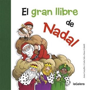 GRAN LLIBRE DE NADAL | 9788424658731 | CANYELLES, ANNA / SALA I VILA, CARLES