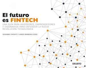 EL FUTURO ES FINTECH | 9788423426560 | CHISHTI, SUSANNE / BARBERIS, JANOS