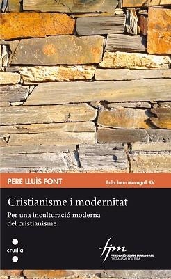 CRISTIANISME I MODERNITAT | 9788466140287 | FONT COMPANY, PERE LLUÍS