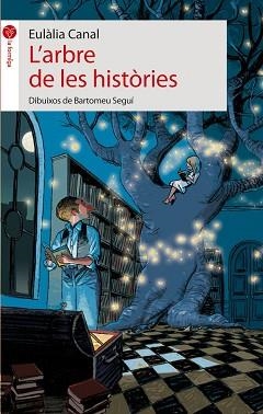 ARBRE DE LES HISTORIES L' | 9788496726697 | CANAL, EULALIA / SEGUI, BARTOMEU