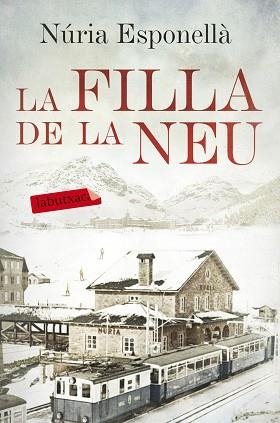 FILLA DE LA NEU | 9788416600731 | ESPONELLÀ, NÚRIA