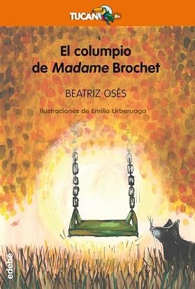 EL COLUMPIO DE MADAME BROCHET | 9788468329987 | OSES BEATRIZ