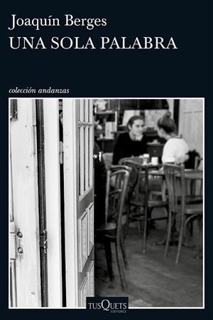 UNA SOLA PALABRA | 9788490663899 | BERGES, JOAQUÍN