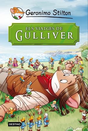 VIATGES DE GULLIVER | 9788490573679 | GERONIMO STILTON