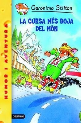 GERONIMO STILTON: LA CURSA MES BOJA DEL MON (Nº6) | 9788492671939 | STILTON, GERONIMO