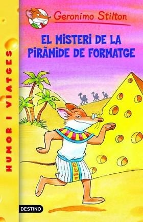 GERONIMO STILTON: EL MISTERI DE LA PIRAMIDE DE FORMATGE (Nº17) | 9788492790074 | STILTON, GERONIMO