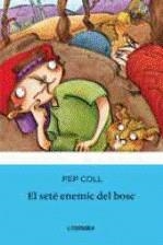 SETE ENEMIC DEL BOSC EL | 9788492671144 | COLL, PEP / SERRANO, LUCIA