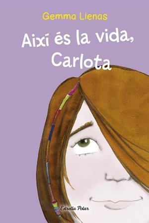 AIXI ES LA VIDA CARLOTA | 9788499320335 | LIENAS, GEMMA
