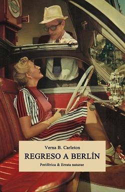 REGRESO A BERLÍN | 9788416544325 | CARLETON, VERNA B.