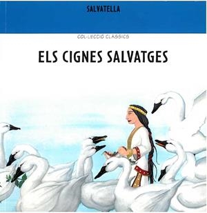 CIGNES SALVATGES, ELS | 9788484120612 | GRIMM, GERMANS