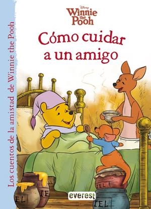 WINNIE THE POOH. CÓMO CUIDAR A UN AMIGO | 9788444169194 | WALT DISNEY COMPANY/THEA FELDMAN
