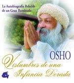 VISLUMBRES DE UNA INFANCIA DORADA | 9788488242914 | OSHO