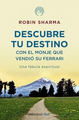 DESCUBRE TU DESTINO CON EL MONJE QUE VENDIÓ SU FERRARI | 9788499086170 | SHARMA, ROBIN