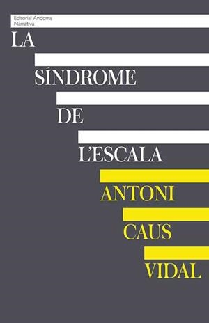 SINDROME DE L'ESCALA | 9789992053911 | CAUS VIDAL, ANTONI