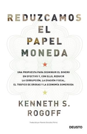 REDUZCAMOS EL PAPEL MONEDA | 9788423427192 | ROGOFF, KENNETH SAUL