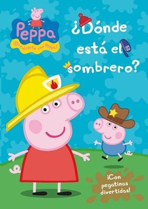 DONDE ESTA EL SOMBRERO PEPPA PIG | 9788401906657 | AA.VV