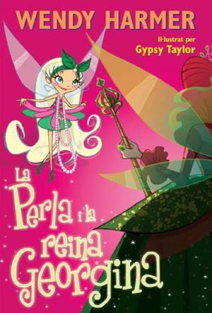 PERLA I LA REINA GEORGINA (LA PERLA) | 9788448831714 | HARMER,WENDY/TAYLOR,GYPSY