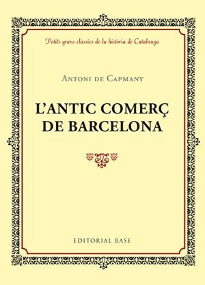 L'ANTIC COMERÇ DE BARCELONA | 9788416587414 | DE CAPMANY, ANTONI