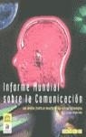 INFORME MUNDIAL SOBRE LA COMUNICACION | 9788448304157 | VARIS