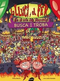 LA LLUCI I EL FER EN EL MON DELS DIMONIOLES | 9788415975601 | BLANCH, TERESA / LABARI, JOSE