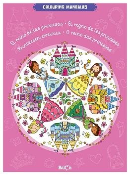 COLOURING MANDALAS - EL REINO DE LAS PRINCESAS | 9789463077941 | BALLON