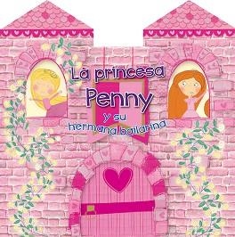 LA PRINCESA PENNY Y SU HERMANA BAILARINA | 9788416648900 | ACKLAND, RACHEL