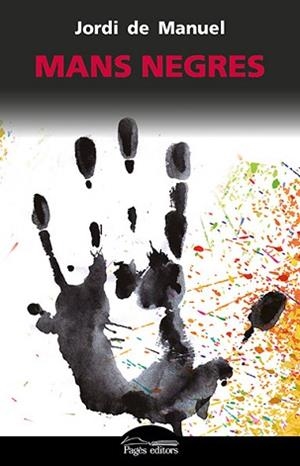 MANS NEGRES | 9788499758114 | DE MANUEL BARRABIN, JORDI