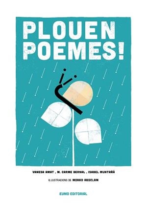PLOUEN POEMES! | 9788497665919 | AMAT, VANESA/ BERNAL, MARIA CARME/ MUNTAÑÀ, ISABEL