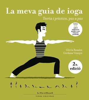 IOGA ( LA MEVA GUIA DE ) TEORIA I PRACTICA PAS A PAS + CD | 9788483304488 | ROSALES, GLORIA / VRANJES, GORDANA