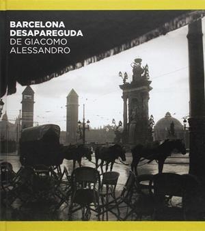 BARCELONA DESAPAREGUDA DE GIACOMO ALESSANDRO | 9788498509700 | NAVARRO ÁLVAREZ, JORGE / OLIVA PASCUET, VÍCTOR