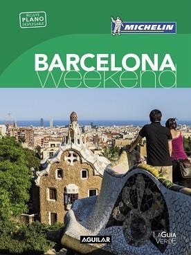 BARCELONA (LA GUÍA VERDE WEEKEND) | 9788403515185 | MICHELIN TRAVEL PARTNER