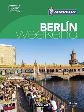 BERLÍN (LA GUÍA VERDE WEEKEND) | 9788403515192 | MICHELIN TRAVEL PARTNER
