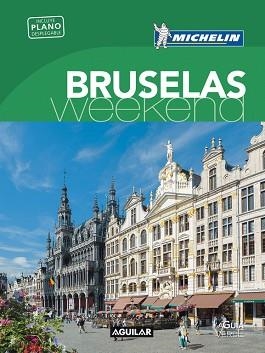 BRUSELAS (LA GUÍA VERDE WEEKEND) | 9788403515994 | MICHELIN TRAVEL PARTNER