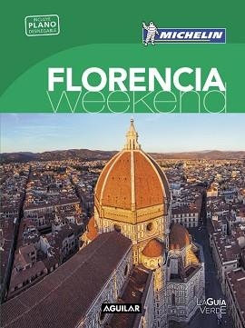 FLORENCIA (LA GUÍA VERDE WEEKEND) | 9788403515130 | MICHELIN TRAVEL PARTNER