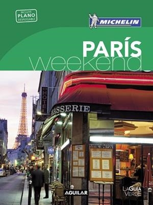 PARÍS (LA GUÍA VERDE WEEKEND) | 9788403515161 | MICHELIN TRAVEL PARTNER