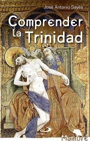 COMPRENDER LA TRINIDAD | 9788428540926 | SAYÉS BERMEJO, JOSÉ ANTONIO