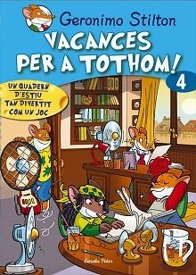 VACANCES PER TOTHOM 4RT PRIMARIA | 9788415790792 | GERONIMO STILTON