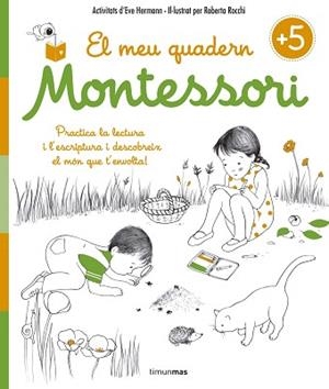 MEU QUADERN MONTESSORI +5 | 9788416522217 | HERRMANN, ÉVE / ROCCHI, ROBERTA