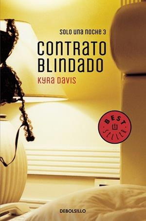 CONTRATO BLINDADO (SOLO UNA NOCHE 3) | 9788466330312 | KYRA DAVIS
