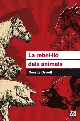 LA REBEL.LIÓ DELS ANIMALS | 9788415954385 | ORWELL, GEORGE